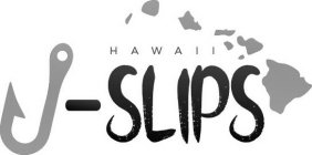 J-SLIPS HAWAII