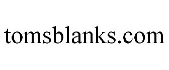 TOMSBLANKS.COM