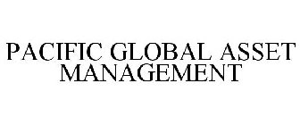 PACIFIC GLOBAL ASSET MANAGEMENT