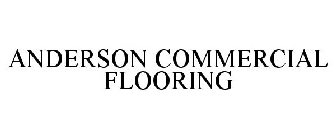 ANDERSON COMMERCIAL FLOORING