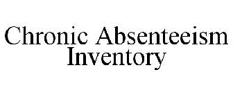 CHRONIC ABSENTEEISM INVENTORY