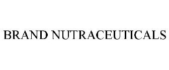 BRAND NUTRACEUTICALS