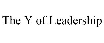 THE Y OF LEADERSHIP