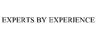 EXPERTS BY EXPERIENCE