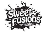 SWEET FUSIONS DRINK MIXES