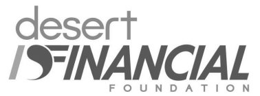 DF DESERT FINANCIAL FOUNDATION