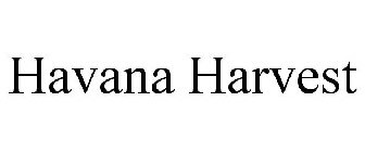 HAVANA HARVEST
