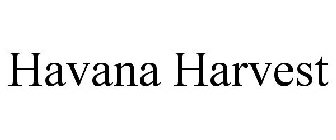 HAVANA HARVEST