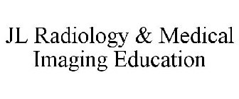 JL RADIOLOGY & MEDICAL IMAGING EDUCATION