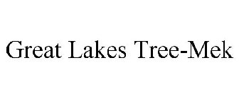 GREAT LAKES TREE-MEK