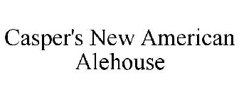 CASPER'S NEW AMERICAN ALEHOUSE