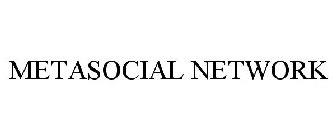 METASOCIAL NETWORK