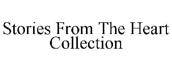 STORIES FROM THE HEART COLLECTION