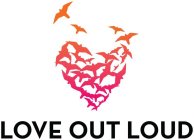 LOVE OUT LOUD