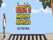 JACK'S AWESOME ADVENTURE