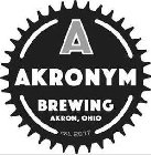 A AKRONYM BREWING AKRON, OHIO EST. 2017