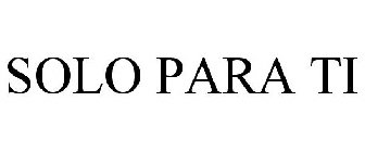 SOLO PARA TI