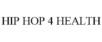 HIP HOP 4 HEALTH