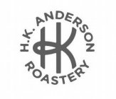 H.K. ANDERSON ROASTERY