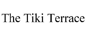 THE TIKI TERRACE
