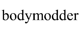 BODYMODDER