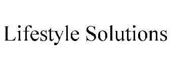 LIFESTYLE SOLUTIONS