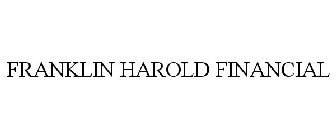 FRANKLIN HAROLD FINANCIAL