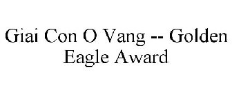 GIAI CON O VANG -- GOLDEN EAGLE AWARD