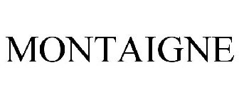 MONTAIGNE