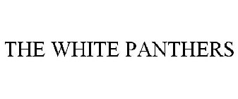 THE WHITE PANTHERS
