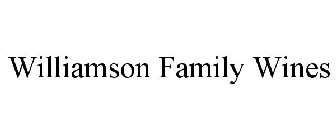 WILLIAMSON FAMILY WINES