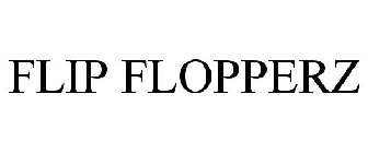 FLIP FLOPPERZ