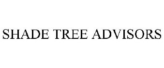 SHADE TREE ADVISORS