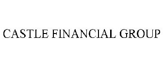 CASTLE FINANCIAL GROUP