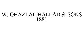 W. GHAZI AL HALLAB & SONS 1881