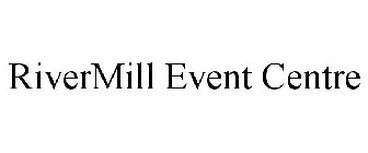 RIVERMILL EVENT CENTRE