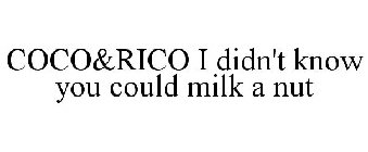 COCO&RICO I DIDN'T KNOW YOU COULD MILK A NUT