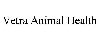 VETRA ANIMAL HEALTH