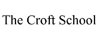 THE CROFT SCHOOL