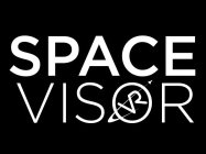 SPACE VISOR VR