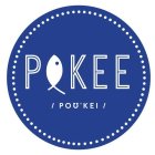 POKEE; PO 'KEI