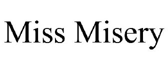 MISS MISERY