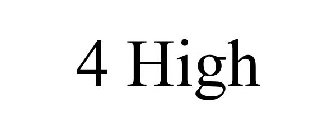 4 HIGH