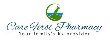 CARE FIRST PHARMACY YOUR FAMILY'S RX PROVIDER