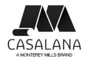 M CASALANA A MONTEREY MILLS BRAND