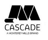 M CASCADE A MONTEREY MILLS BRAND