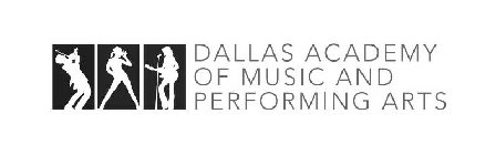 DALLAS ACADEMY OF MUSIC AND PERFORMING ARTS