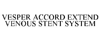 VESPER ACCORD EXTEND VENOUS STENT SYSTEM