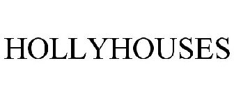 HOLLYHOUSES