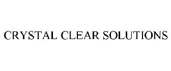 CRYSTAL CLEAR SOLUTIONS